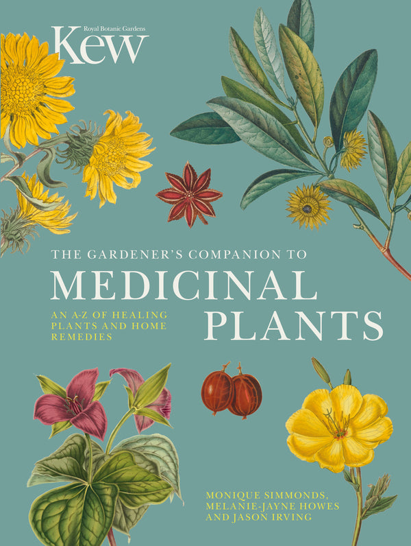 Kew The Gardener's Companion to Medicinal Plants