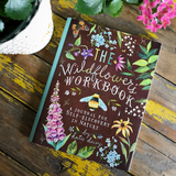 Wildflower's Workbook: A Journal for Self-Discovery in Nature, by Katie Daisy